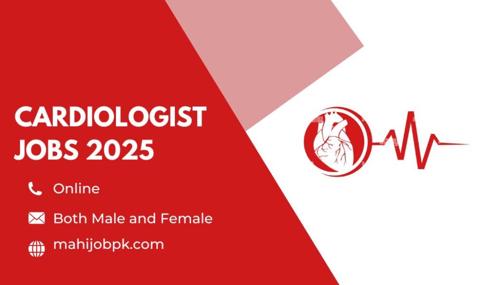 Cardiologist Jobs 2025