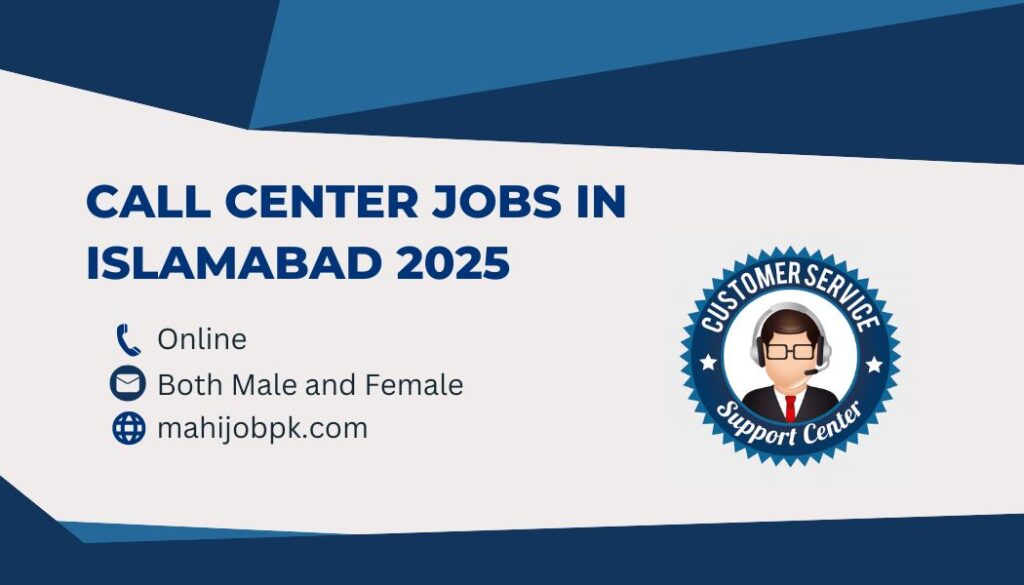 Call Center Jobs in Islamabad 2025
