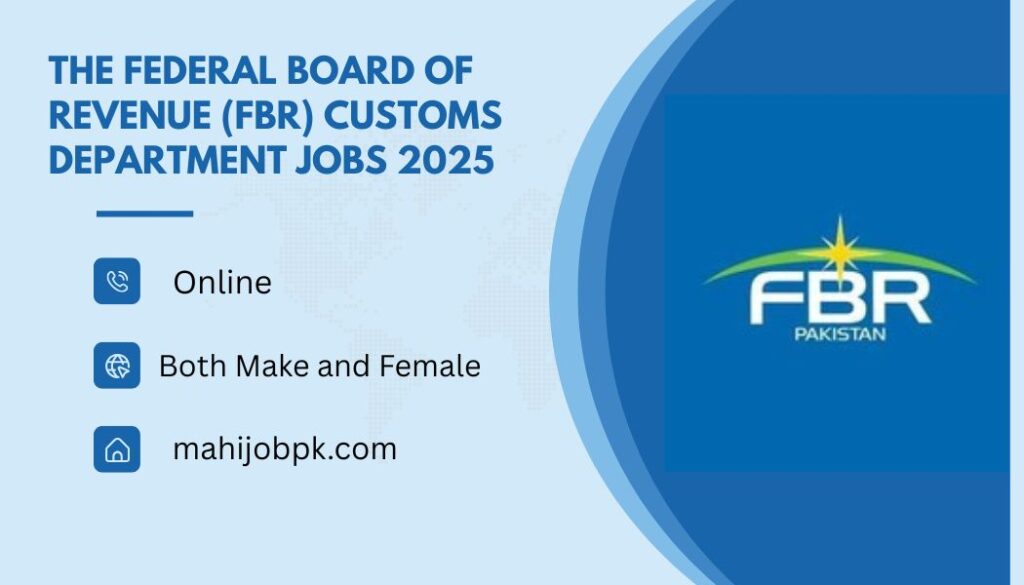 The Federal Board of Revenue (FBR) Customs Department jobs